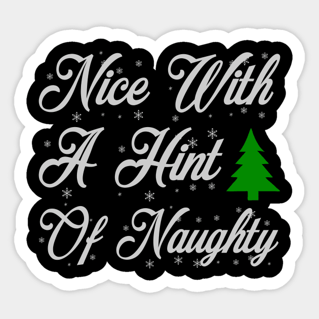 Nice With A Hint Of Naughty Funny Ugly Xmas Ugly Christmas Sticker by fromherotozero